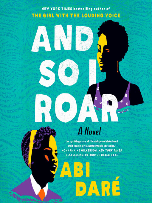 Title details for And So I Roar by Abi Daré - Wait list